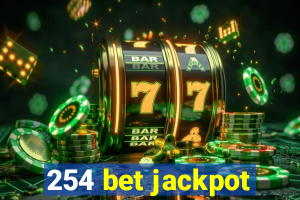 254 bet jackpot