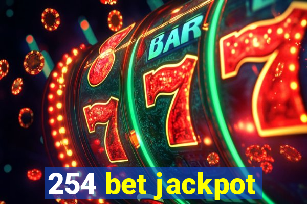 254 bet jackpot