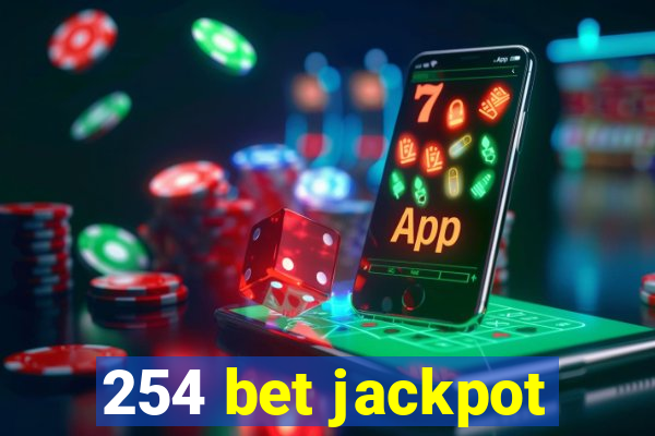 254 bet jackpot