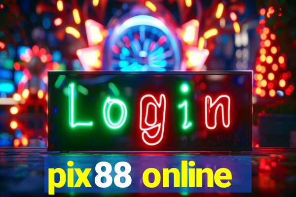 pix88 online