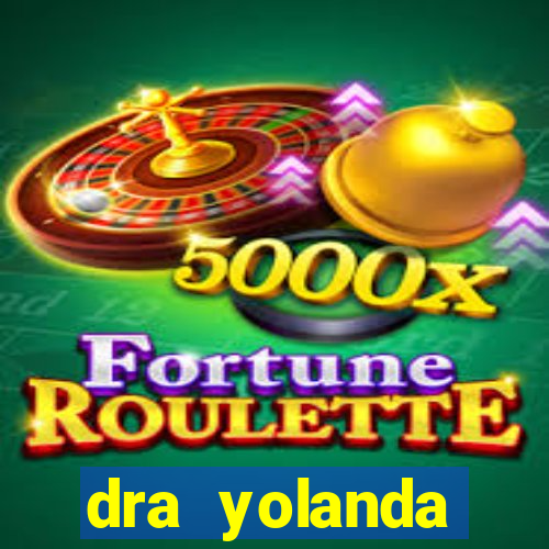 dra yolanda fernandes malta bettin