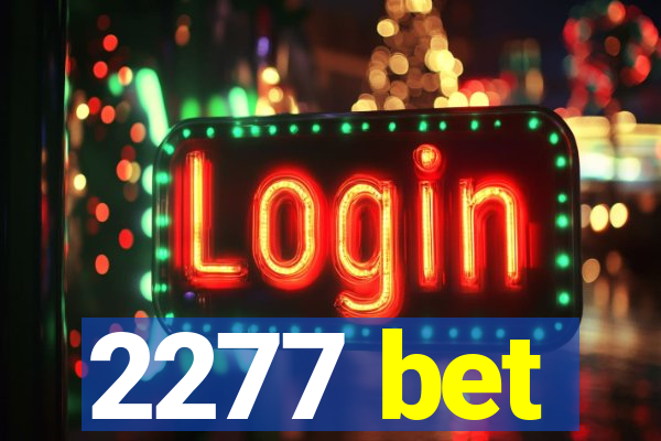 2277 bet