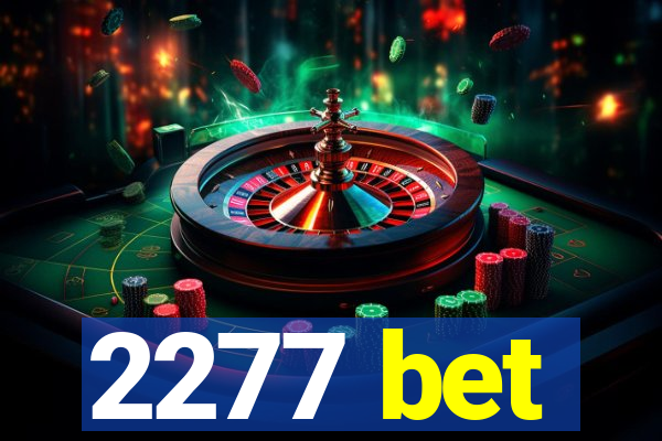 2277 bet