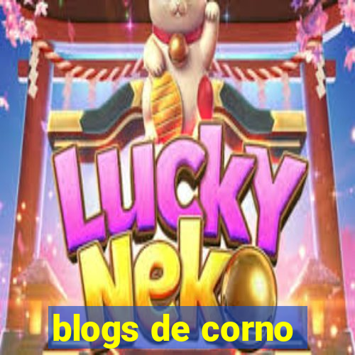 blogs de corno