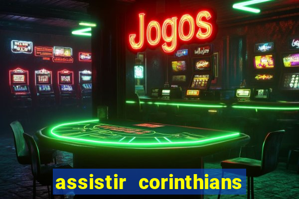 assistir corinthians x palmeiras ao vivo futemax