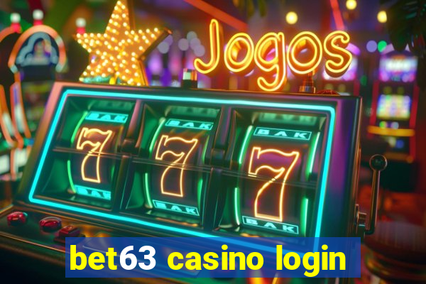 bet63 casino login