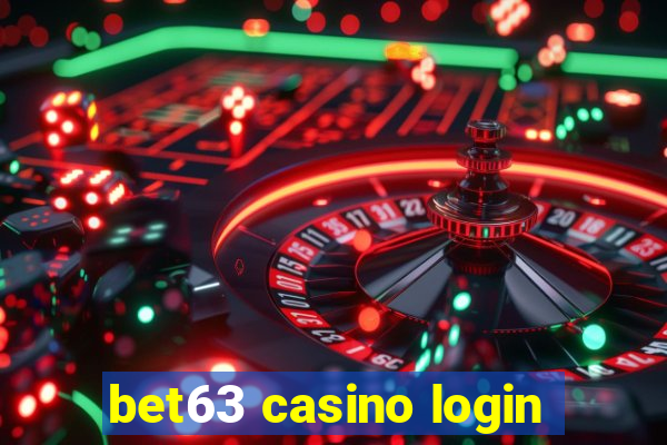 bet63 casino login