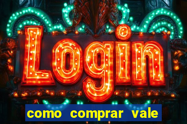 como comprar vale sorte online