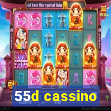 55d cassino