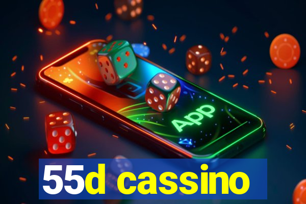 55d cassino