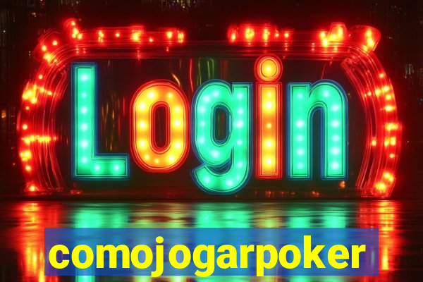 comojogarpoker