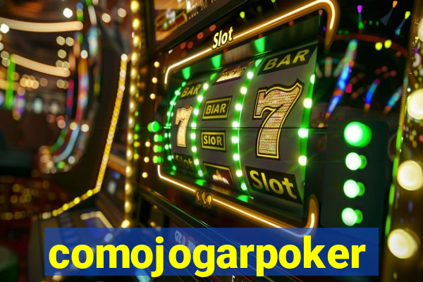 comojogarpoker