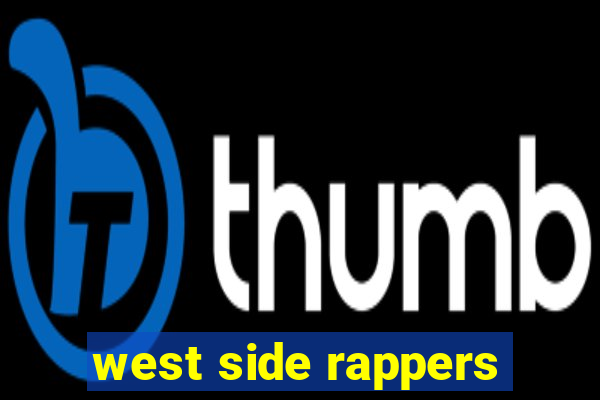 west side rappers