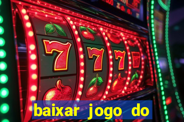 baixar jogo do tigrinho demo