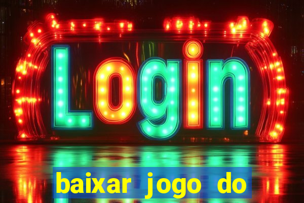 baixar jogo do tigrinho demo