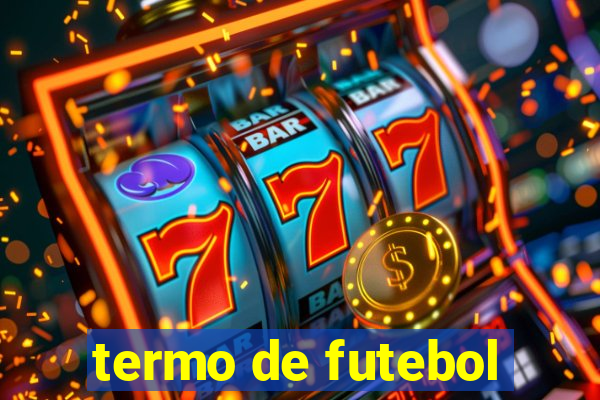 termo de futebol