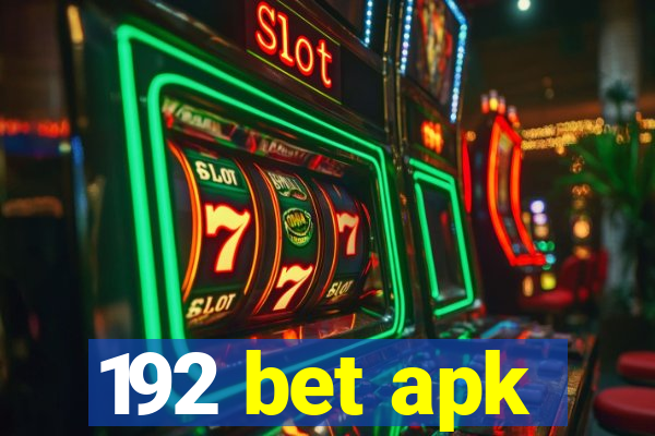 192 bet apk