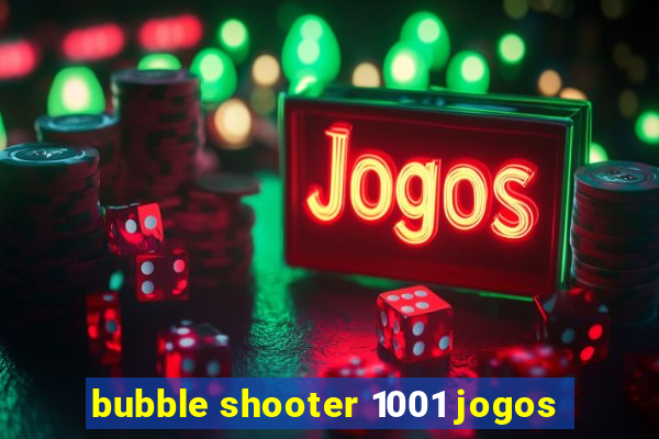 bubble shooter 1001 jogos