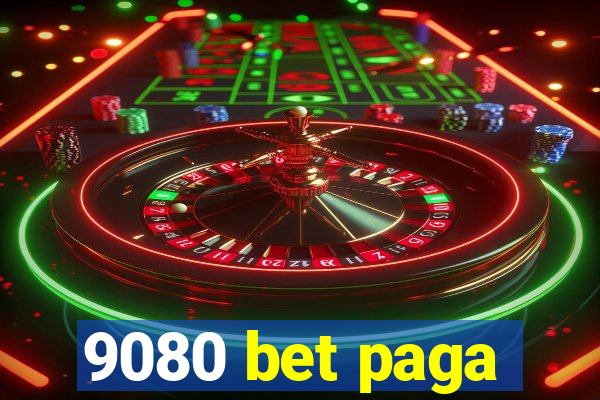 9080 bet paga