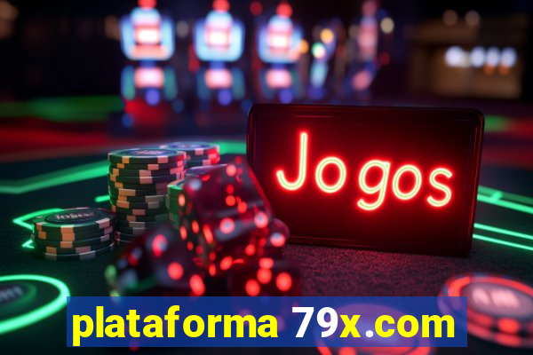 plataforma 79x.com