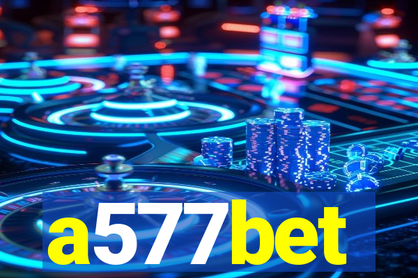 a577bet