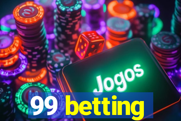 99 betting