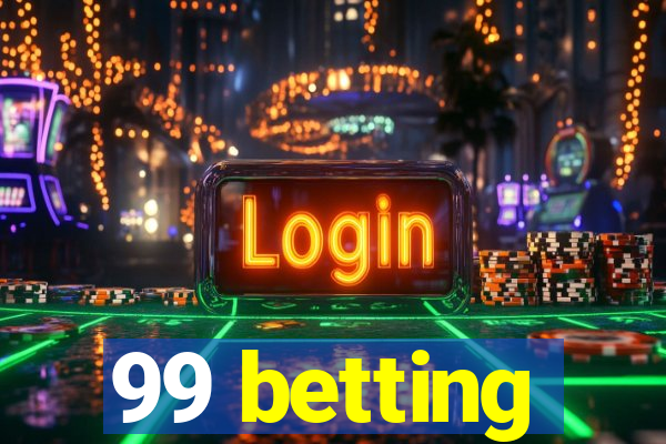 99 betting