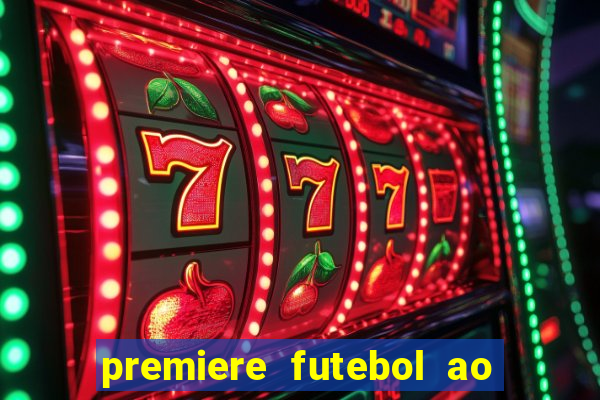 premiere futebol ao vivo hd