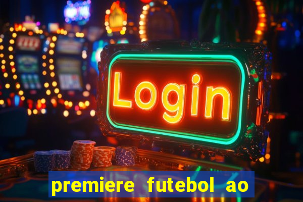 premiere futebol ao vivo hd