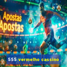 555 vermelho cassino