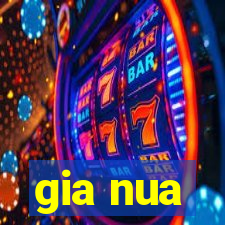 gia nua