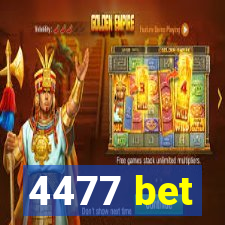 4477 bet