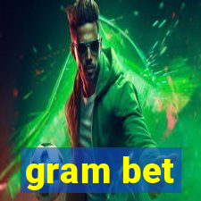 gram bet