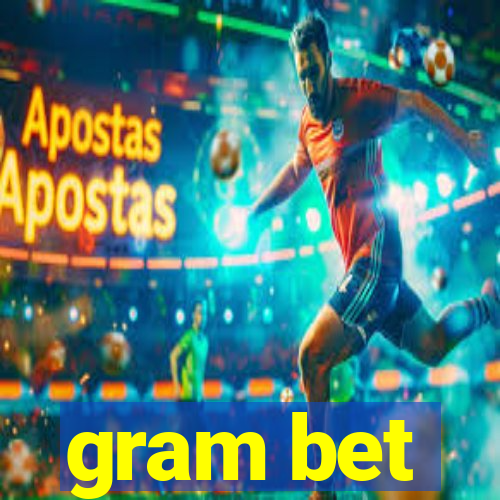 gram bet