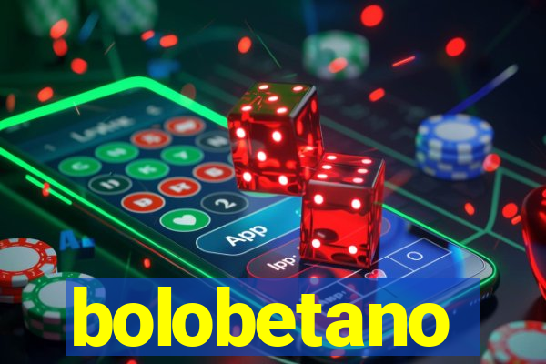 bolobetano