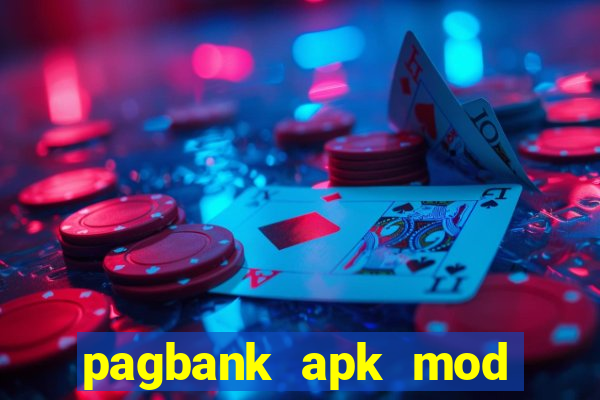 pagbank apk mod dinheiro infinito