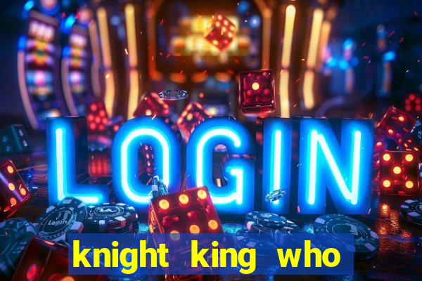 knight king who returned with a god wiki