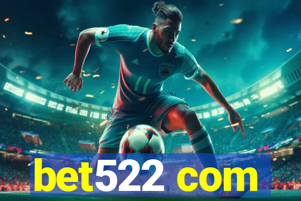 bet522 com