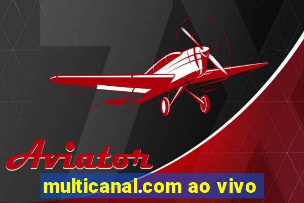 multicanal.com ao vivo