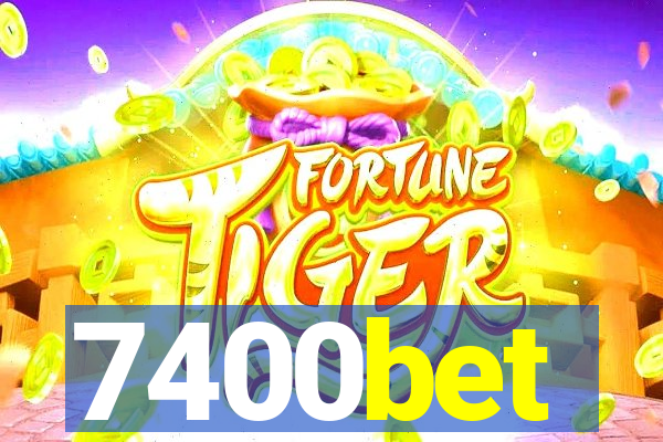 7400bet