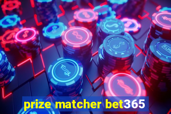 prize matcher bet365