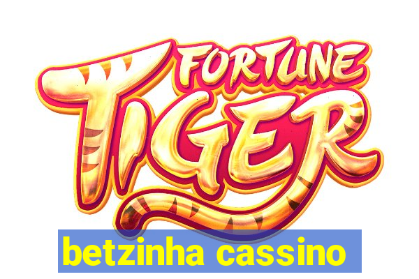 betzinha cassino