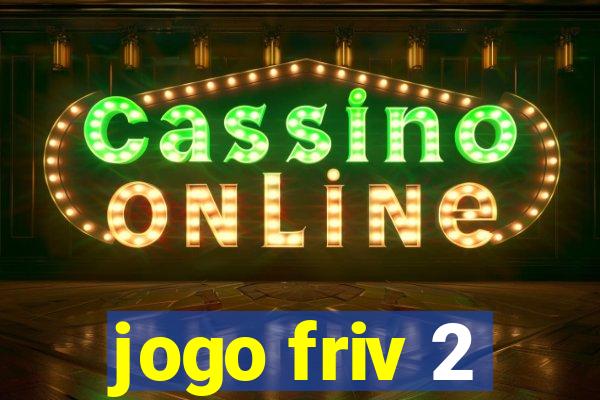 jogo friv 2