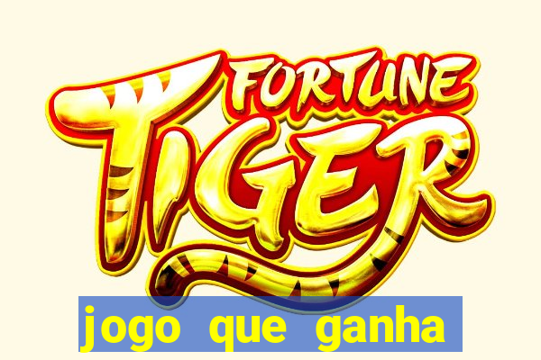 jogo que ganha dinheiro no pix gratis