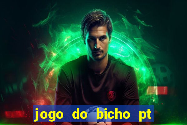 jogo do bicho pt rio 11hs hoje