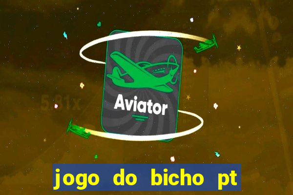 jogo do bicho pt rio 11hs hoje