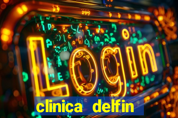 clinica delfin itaigara salvador