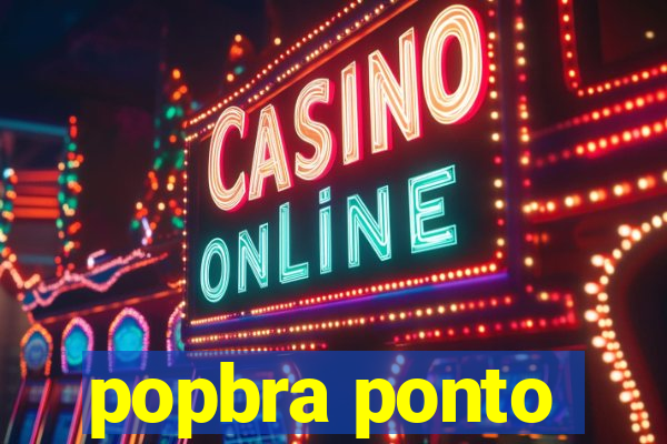 popbra ponto