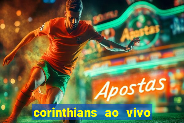 corinthians ao vivo multi canal