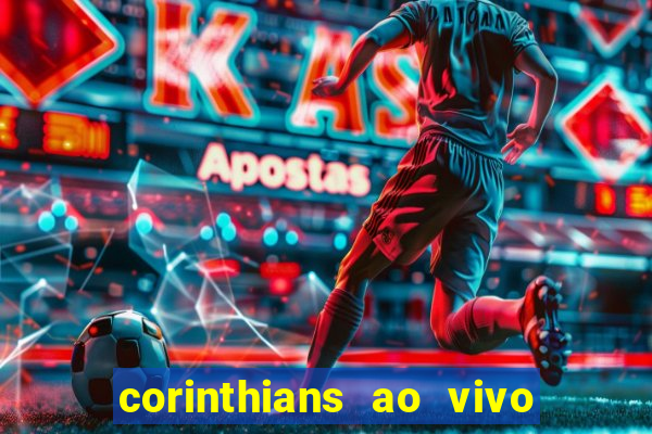 corinthians ao vivo multi canal